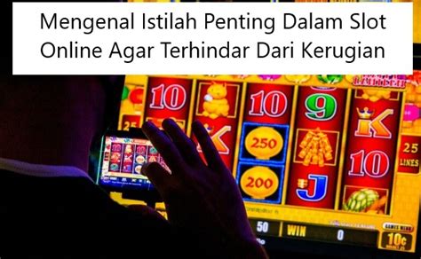mengenai istilah judi dalam slot game|Mengenal Istilah.